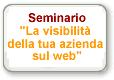 Seminario La visibilità della tua azienda sul web